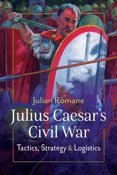 Julius Caesar’s Civil War