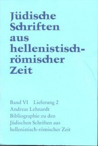 Bibliographie zu den Jüdischen Schriften aus hellenistisch-römischer Zeit