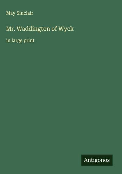 Mr. Waddington of Wyck