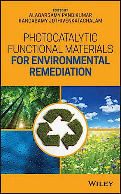 Photocatalytic Functional Materials for Environmental Remediation
