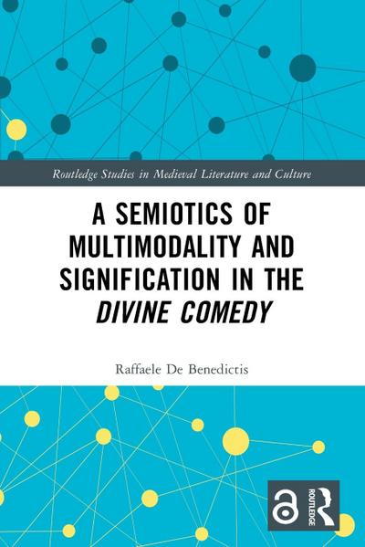 A Semiotics of Multimodality and Signification in the Divine Comedy