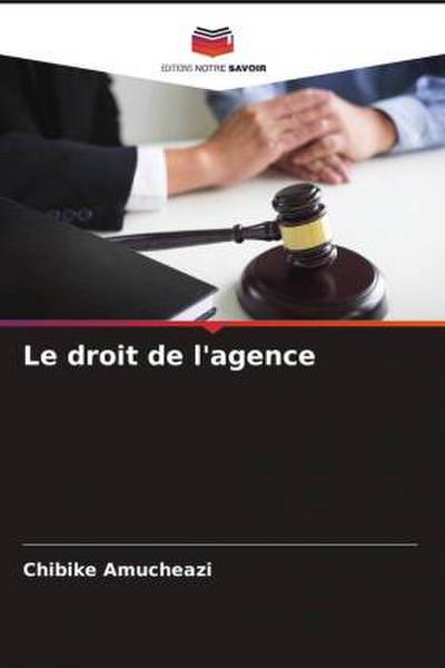 Le droit de l’agence