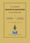 Das neubegründete Laboratorium für angewandte Chemie an der Universität Leipzig