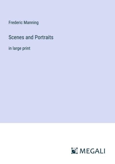 Scenes and Portraits