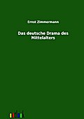 Das deutsche Drama des Mittelalters