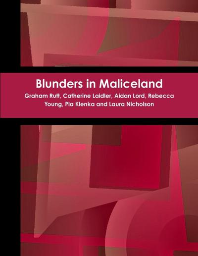 Blunders in Maliceland
