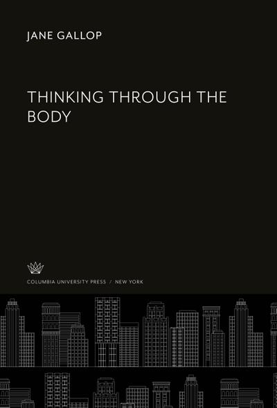 Thinking Through the Body