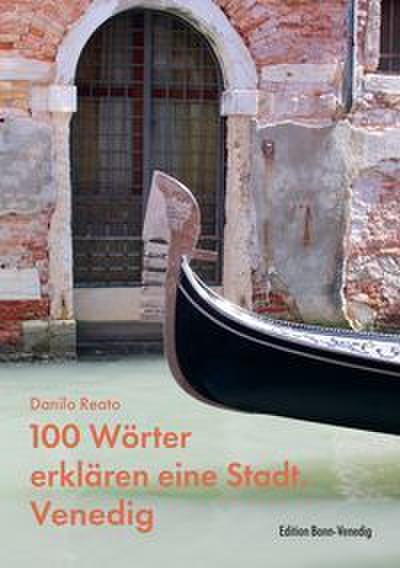 100 Wörter erklären eine Stadt. Venedig