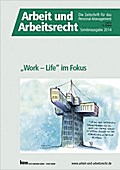 Arbeit und Arbeitsrecht: "Work-Life" im Fokus