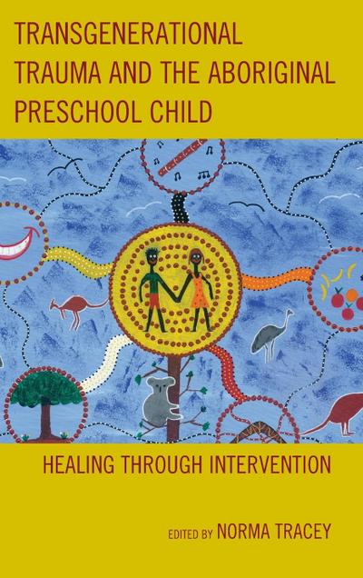 Transgenerational Trauma and the Aboriginal Preschool Child