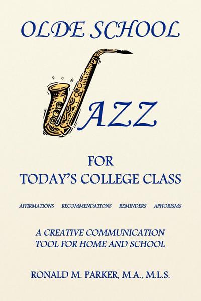 Olde School Jazz for Today’s College Class