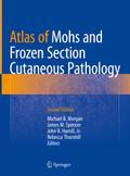 Atlas of Mohs and Frozen Section Cutaneous Patholo