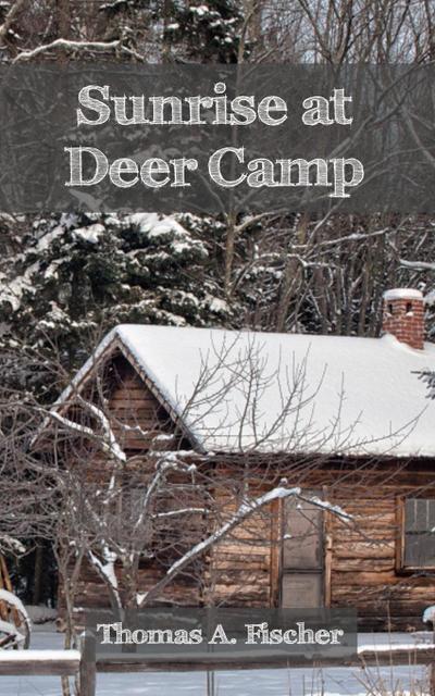 Sunrise at Deer Camp