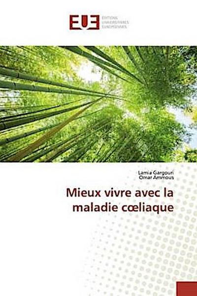 Mieux vivre avec la maladie c¿liaque