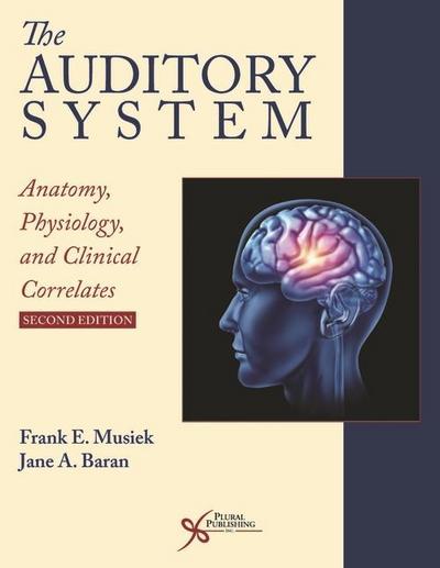 Musiek, F: Auditory System