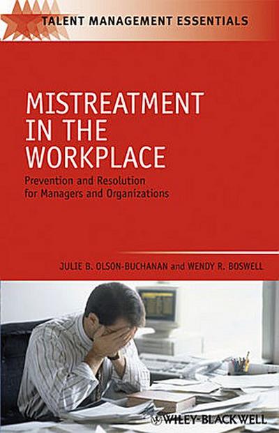 Mistreatment in the Workplace