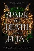 A Spark of Death and Fury (Apollo Ascending, #4)