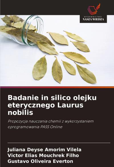 Badanie in silico olejku eterycznego Laurus nobilis