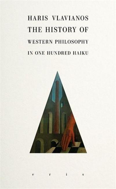 The History of Western Philosophy in 100 Haiku