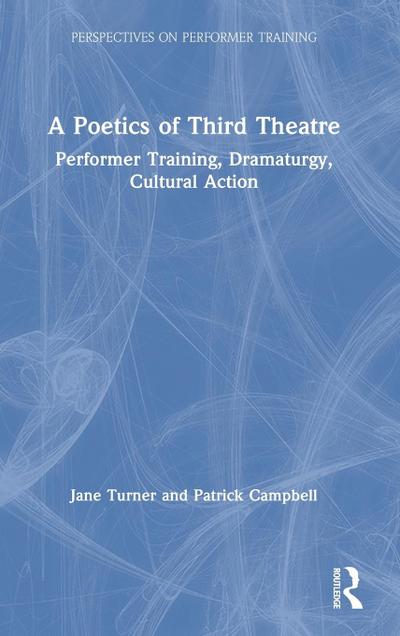 A Poetics of Third Theatre