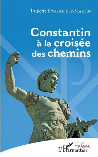 Constantin à la croisée des chemins