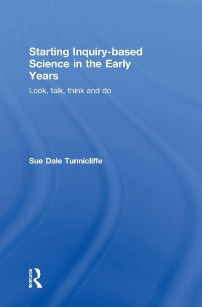 Starting Inquiry-based Science in the Early Years