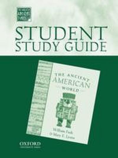 Student Study Guide to the Ancient American World