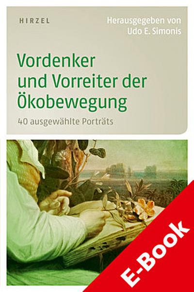 Vordenker und Vorreiter der Ökobewegung