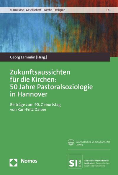 Zukunftsaussichten für die Kirchen: 50 Jahre Pastoralsoziologie in Hannover
