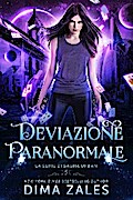 Deviazione Paranormale: La serie di Sasha Urban: Libro 5