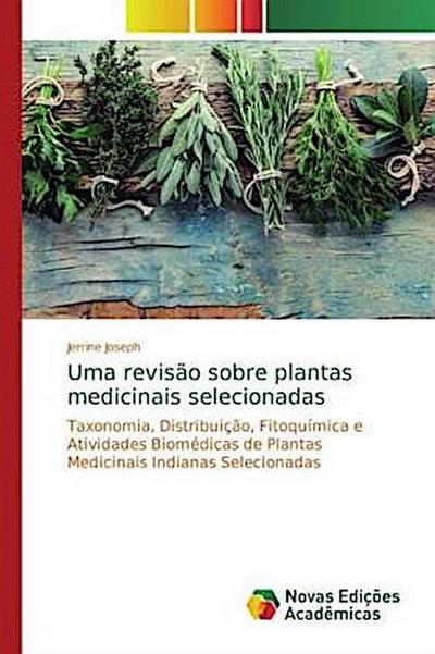 Uma revisão sobre plantas medicinais selecionadas