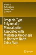 Orogenic-Type Polymetallic Mineralization Associated with Multistage Orogenesis in Northern North China Plate