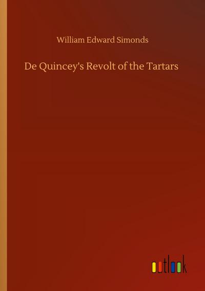 De Quincey’s Revolt of the Tartars