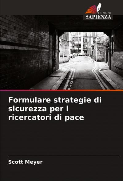 Formulare strategie di sicurezza per i ricercatori di pace