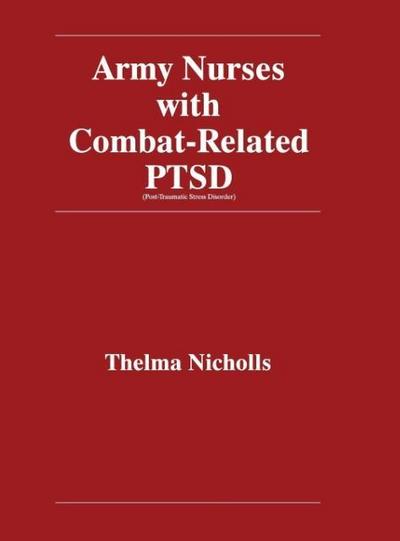 Army Nurses with Combat-Related Post-Traumatic Stress Disorder