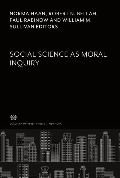 Social Science as Moral Inquiry