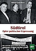 Südtirol - Opfer politischer Erpressung