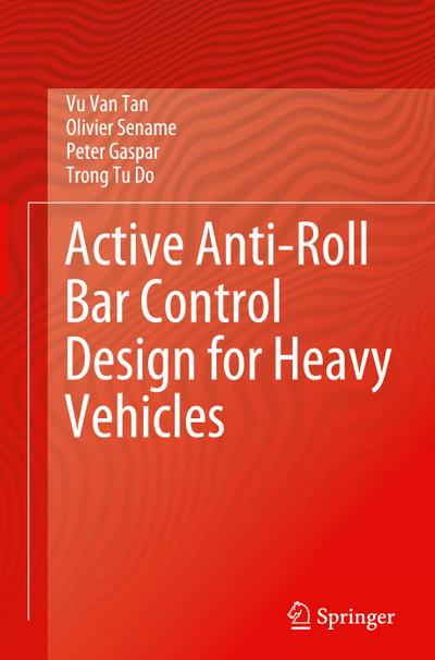 Active Anti-Roll Bar Control Design for Heavy Vehicles