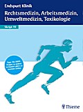 Endspurt Klinik Skript 19: Rechtsmedizin, Arbeitsmedizin, Umweltmedizin, Toxikol - Simon Dörges