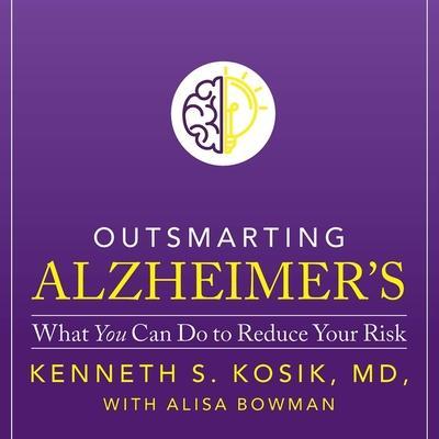 Outsmarting Alzheimer’s: What You Can Do to Reduce Your Risk