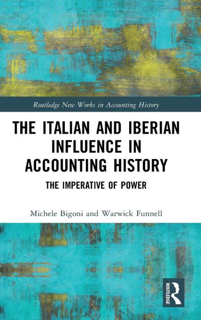 The Italian and Iberian Influence in Accounting History