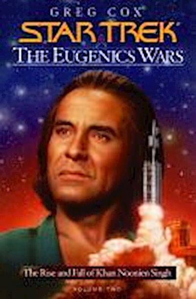 Star Trek: The Eugenics Wars 02: The Rise and Fall of Khan Noonien Singh