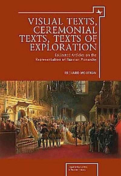 Visual Texts, Ceremonial Texts, Texts of Exploration