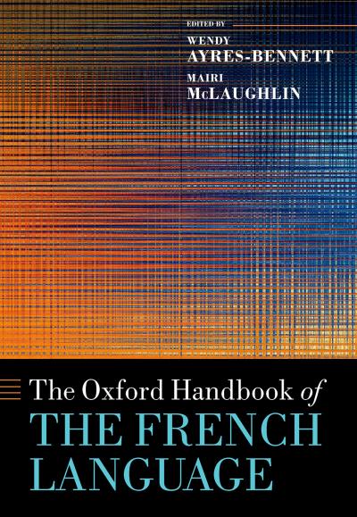 The Oxford Handbook of the French Language