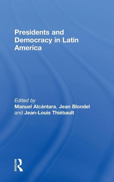 Presidents and Democracy in Latin America