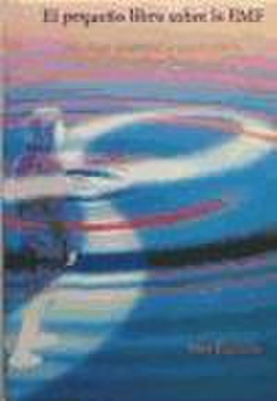 El pequeño libro de la EMF : mi viaje personal con la EMF Balancing Technique