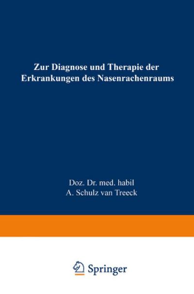 Zur Diagnose und Therapie der Erkrankungen des Nasenrachenraums