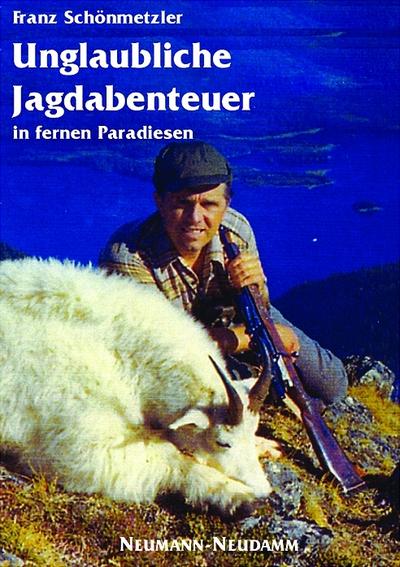 Unglaubliche Jagdabenteuer