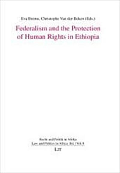 Federalism and the Protection of Human Rights in Ethiopia
