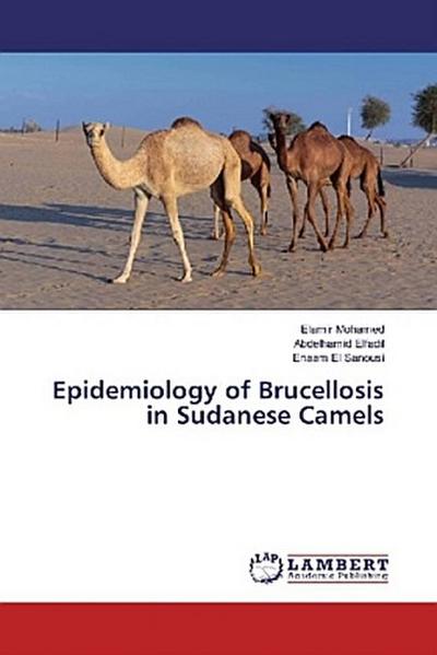 Epidemiology of Brucellosis in Sudanese Camels